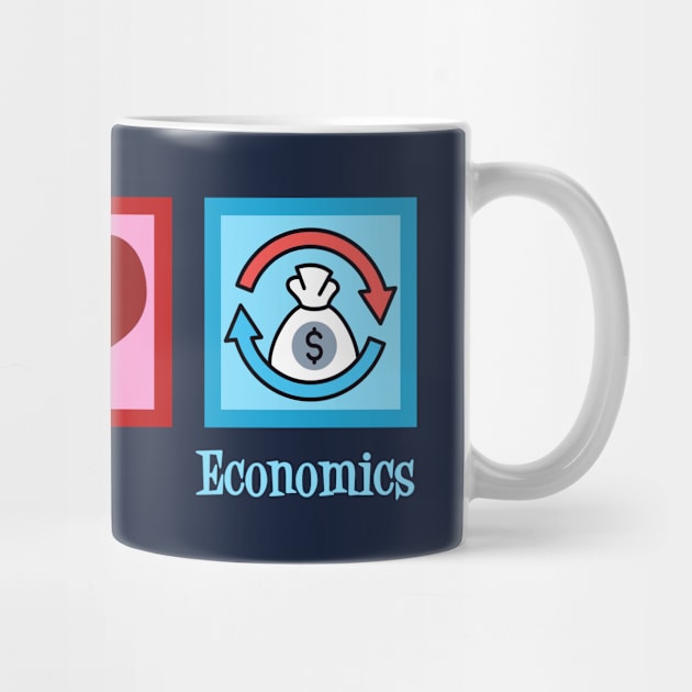 Peace Love Economics by epiclovedesigns